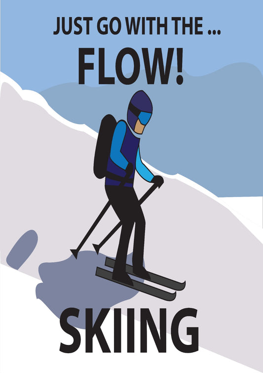 Skiing Just Go With The Flow Skiing