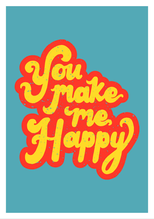 You Make Me Happy - Blue