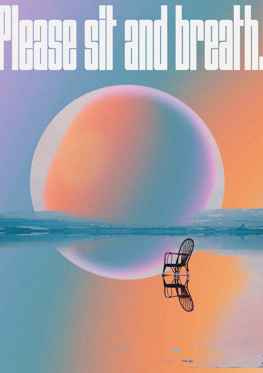 Sit and breath
