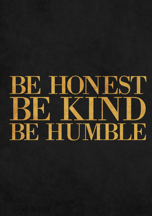 Be Honest, Be Kind, Be Humble - Black