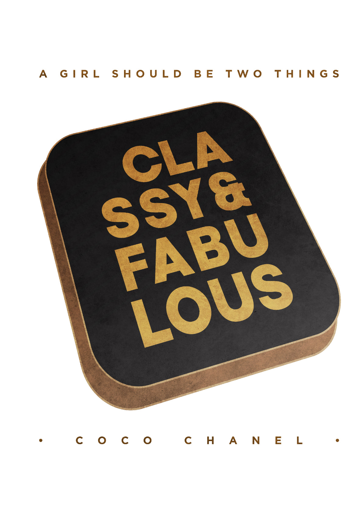 Classy and Fabulous - White