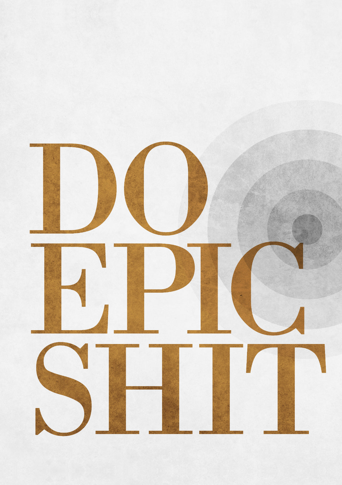 Do Epic Shit - Minimal Grey