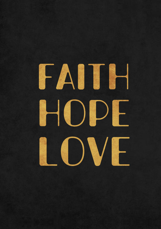 Faith Hope Love II - Black