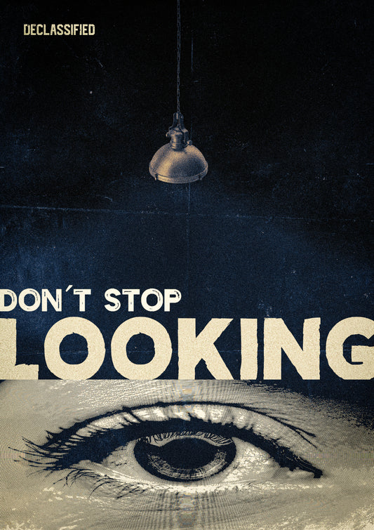 Don´t Stop Looking